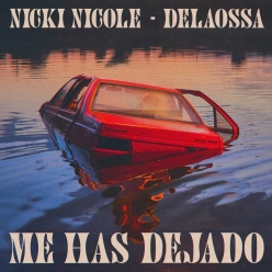 Nicki Nicole Ft. Delaossa - Me Has Dejado